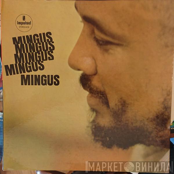  Charles Mingus  - Mingus Mingus Mingus Mingus Mingus