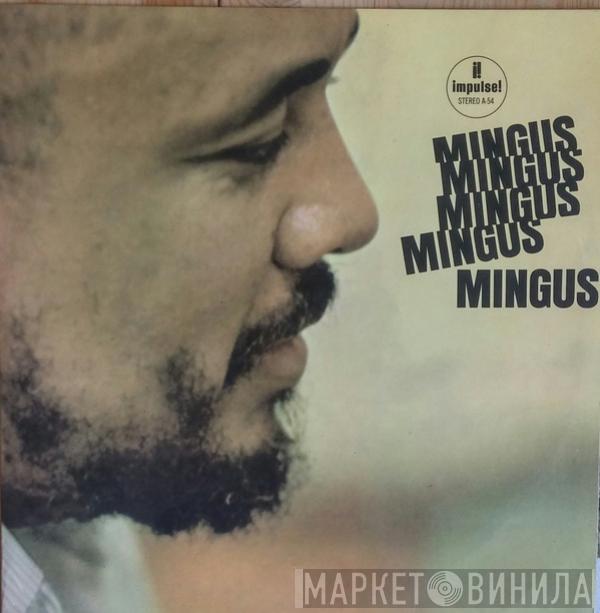  Charles Mingus  - Mingus Mingus Mingus Mingus Mingus