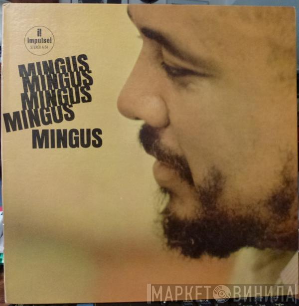 Charles Mingus  - Mingus Mingus Mingus Mingus Mingus