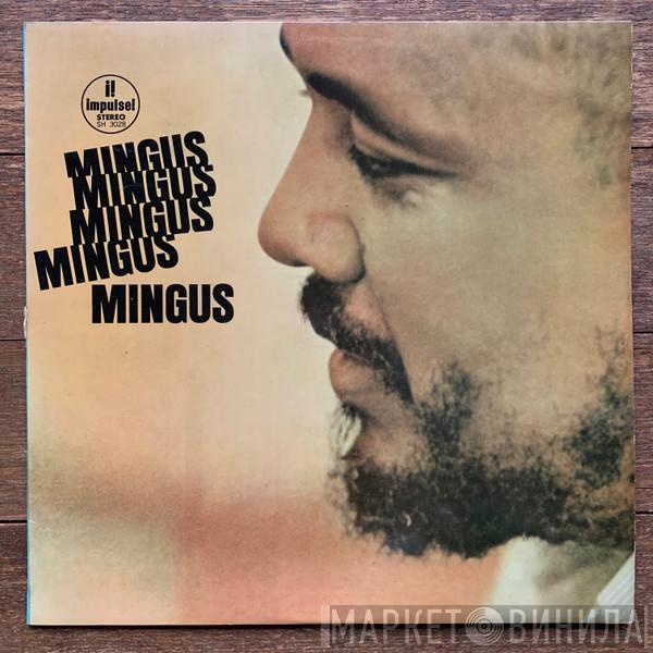  Charles Mingus  - Mingus, Mingus, Mingus, Mingus, Mingus