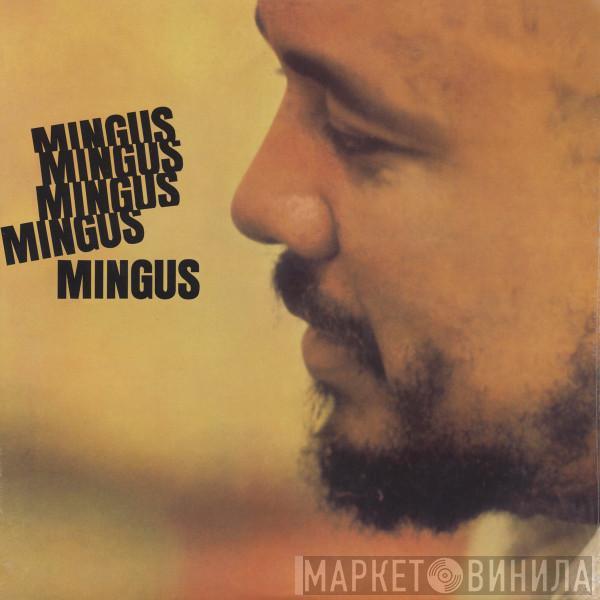  Charles Mingus  - Mingus Mingus Mingus Mingus Mingus