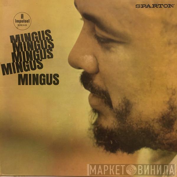  Charles Mingus  - Mingus Mingus Mingus Mingus Mingus