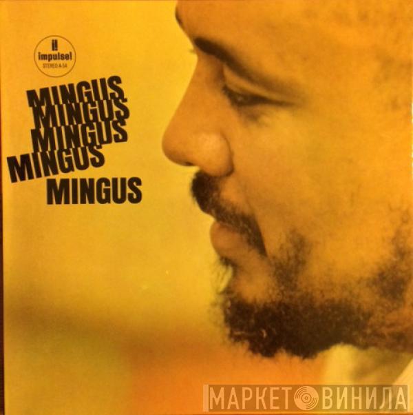 Charles Mingus  - Mingus Mingus Mingus Mingus Mingus