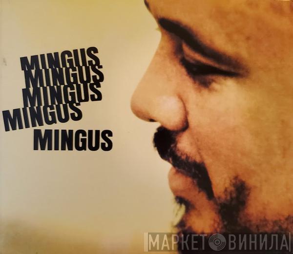  Charles Mingus  - Mingus Mingus Mingus Mingus Mingus