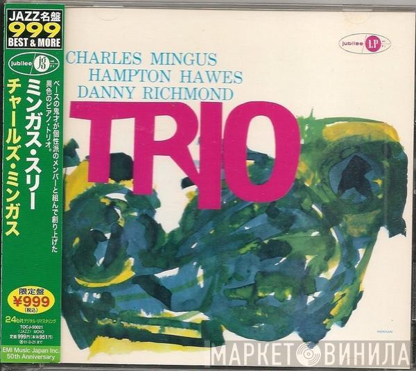  Charles Mingus  - Mingus Three