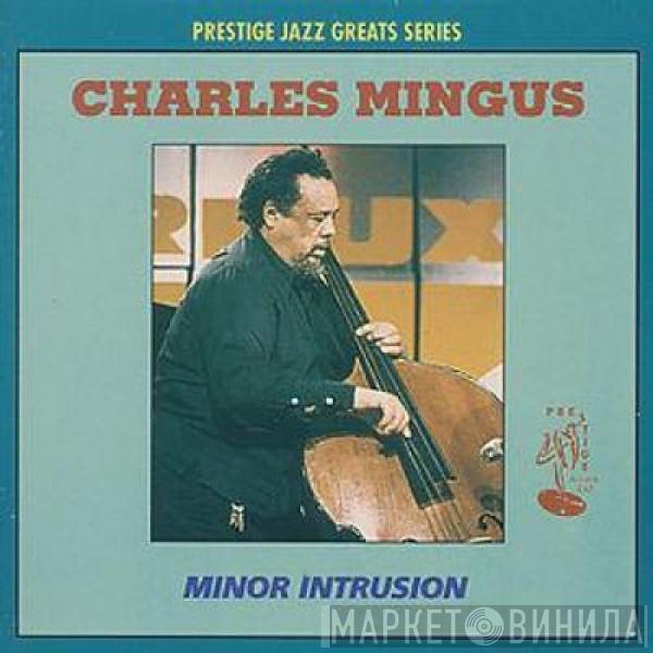  Charles Mingus  - Minor Intrusion