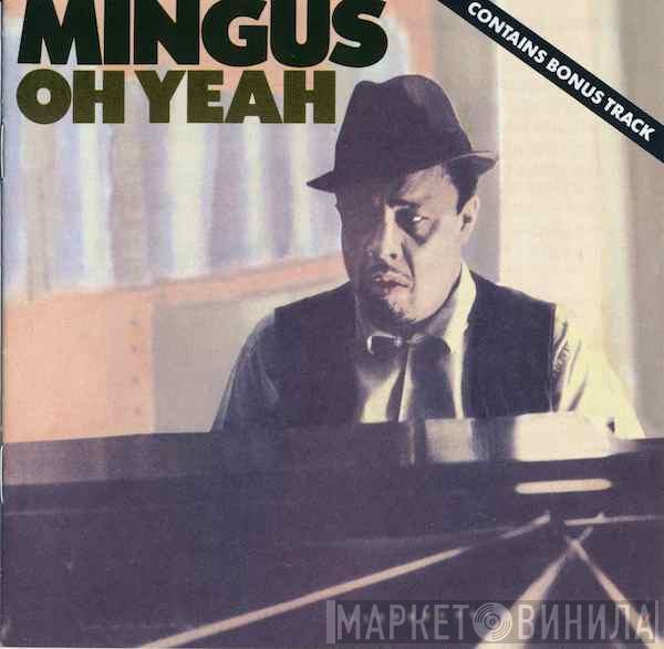  Charles Mingus  - Oh Yeah