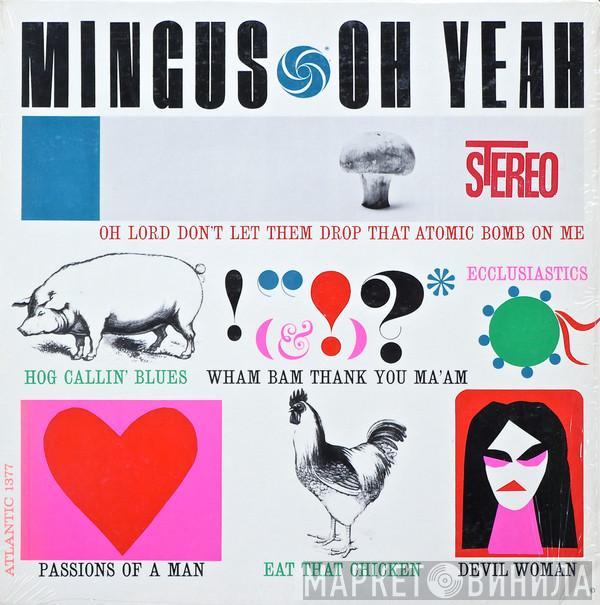 Charles Mingus - Oh Yeah