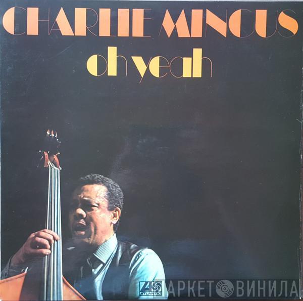  Charles Mingus  - Oh Yeah