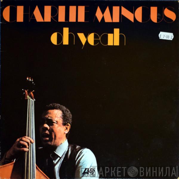  Charles Mingus  - Oh Yeah