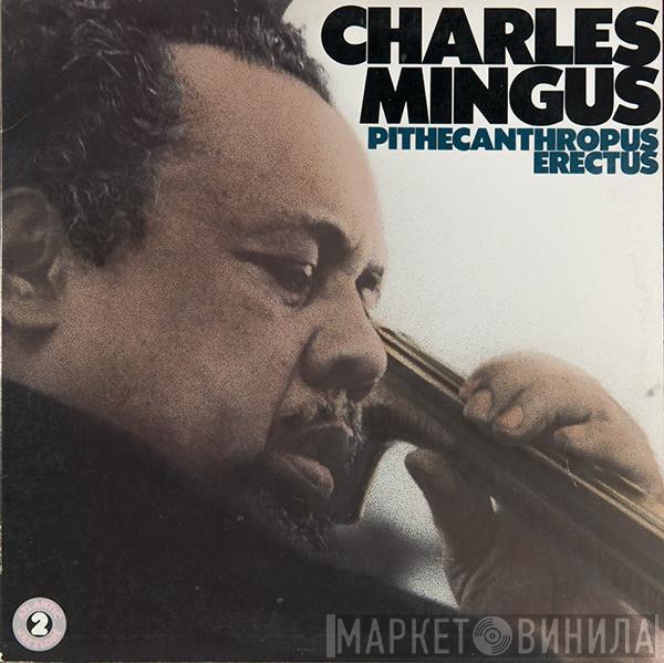  Charles Mingus  - Pithecanthropus Erectus