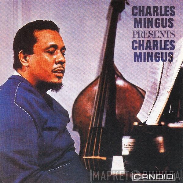 Charles Mingus - Presents Charles Mingus
