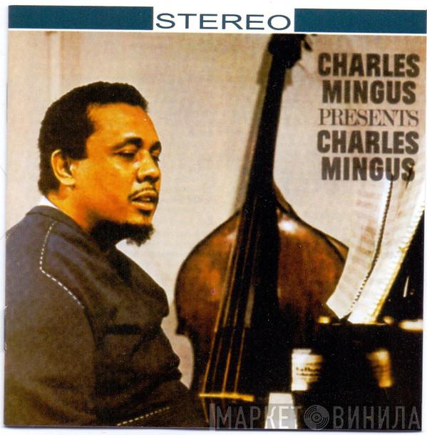  Charles Mingus  - Presents Charles Mingus