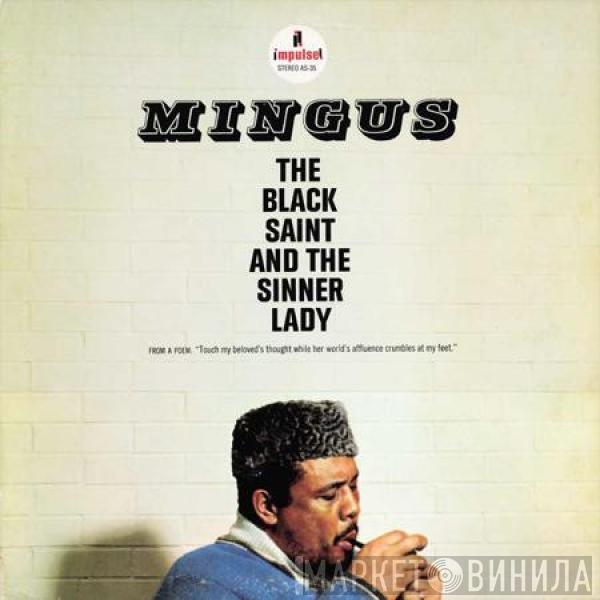  Charles Mingus  - The Black Saint And The Sinner Lady