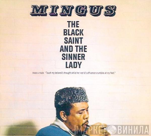  Charles Mingus  - The Black Saint And The Sinner Lady