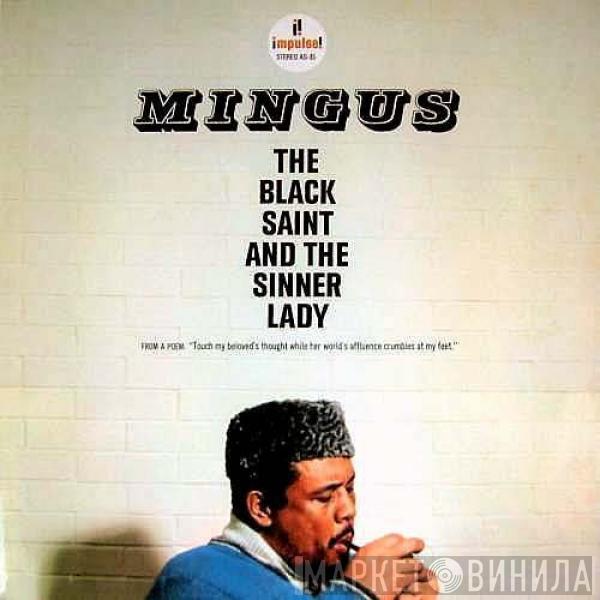  Charles Mingus  - The Black Saint And The Sinner Lady