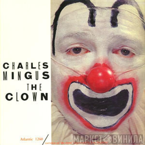  Charles Mingus  - The Clown