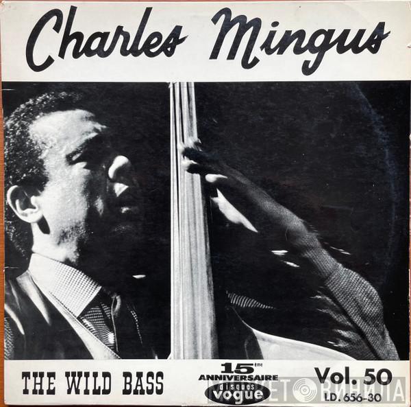  Charles Mingus  - The Wild Bass