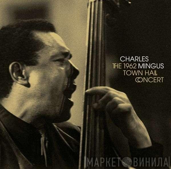 Charles Mingus - Town Hall Concert