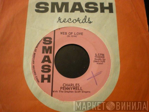 Charles Pennywell - Web Of Love / It's So Funny I Could Cry