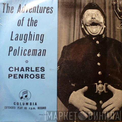 Charles Penrose - The Adventures Of The Laughing Policeman