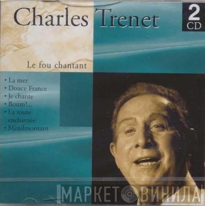 Charles Trenet - Le Fou Chantant