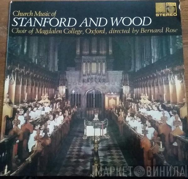 Charles Villiers Stanford, Charles Wood , Magdalen College Choir Oxford, Bernard Rose  - Church Music of Stanford And Wood