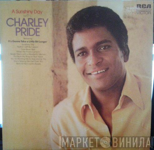 Charley Pride - A Sunshiny Day With Charley Pride