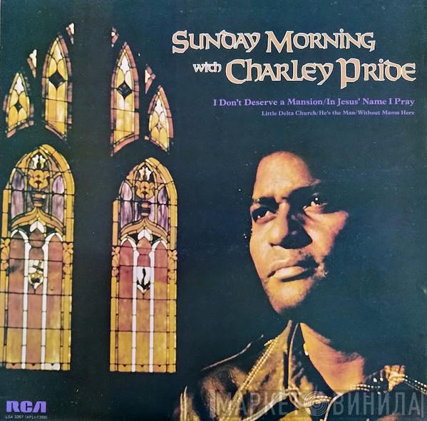 Charley Pride - Sunday Morning With Charley Pride