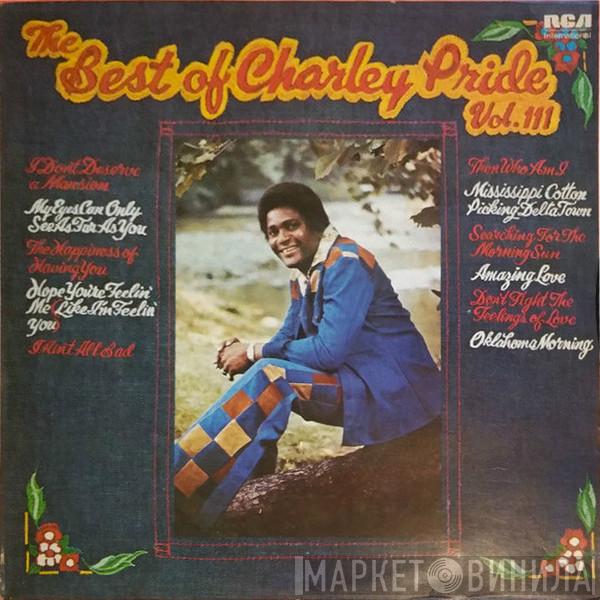 Charley Pride - The Best Of Charley Pride Vol. III