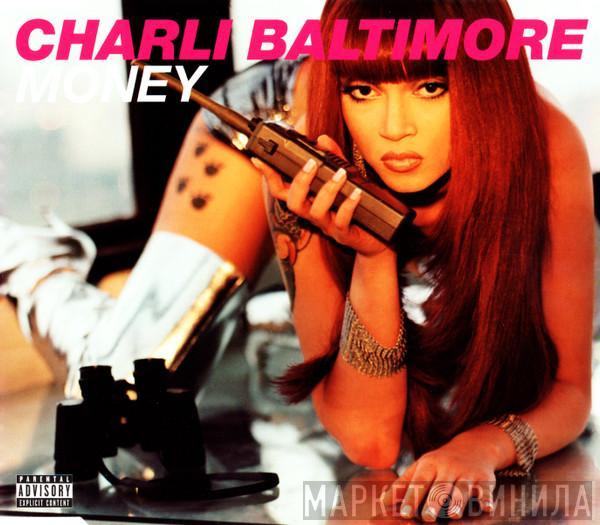  Charli Baltimore  - Money