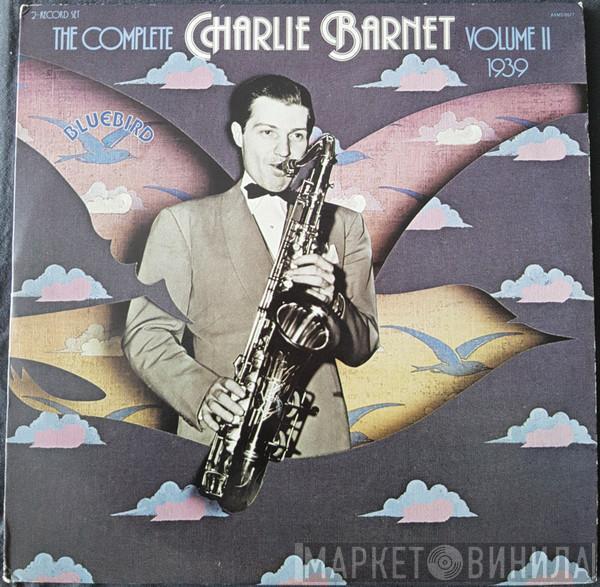 Charlie Barnet And His Orchestra - The Complete Charlie Barnet, Volume II - 1939
