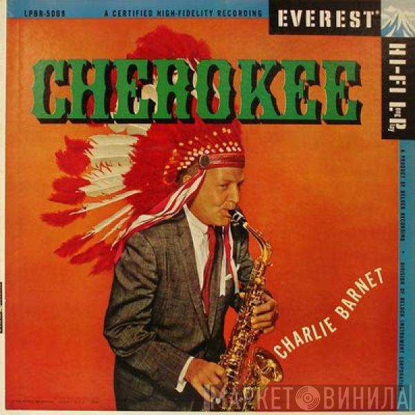  Charlie Barnet  - Cherokee