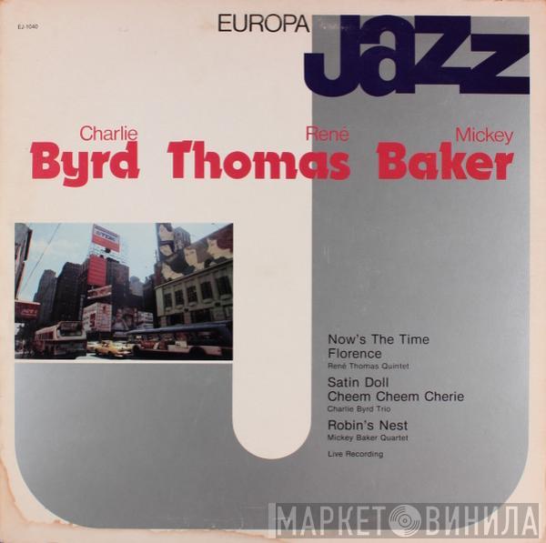 Charlie Byrd, René Thomas, Mickey Baker - Europa Jazz