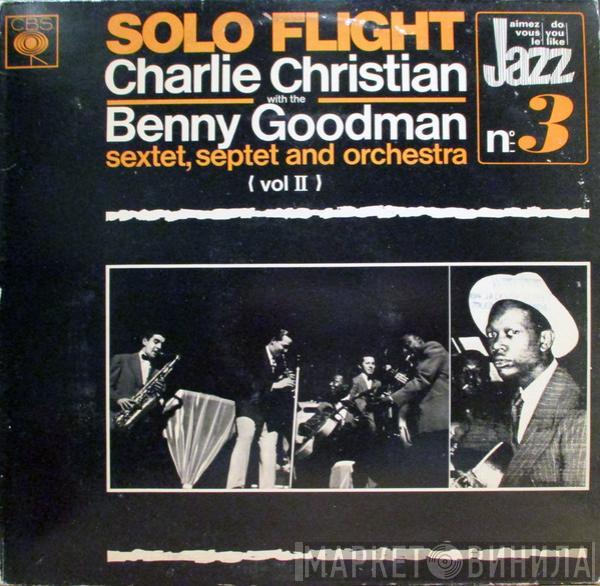 Charlie Christian, Benny Goodman Sextet, Benny Goodman Septet, Benny Goodman And His Orchestra - Solo Flight - Charlie Christian With The Benny Goodman Sextet, Septet And Orchestra Vol.2