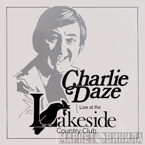Charlie Daze - Live At The Lakeside