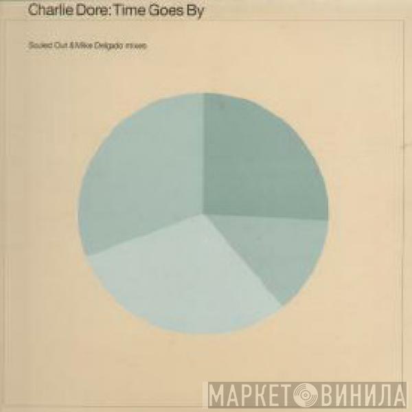 Charlie Dore - Time Goes By (Souled Out & Mike Delgado Mixes)