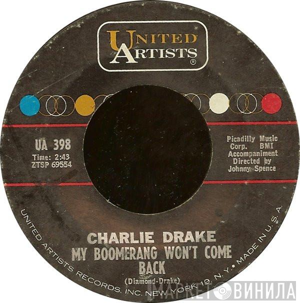  Charlie Drake  - My Boomerang Won't Come Back / She's My Girl