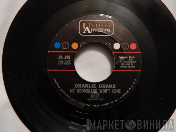  Charlie Drake  - My Boomerang Won't Come Back / She's My Girl