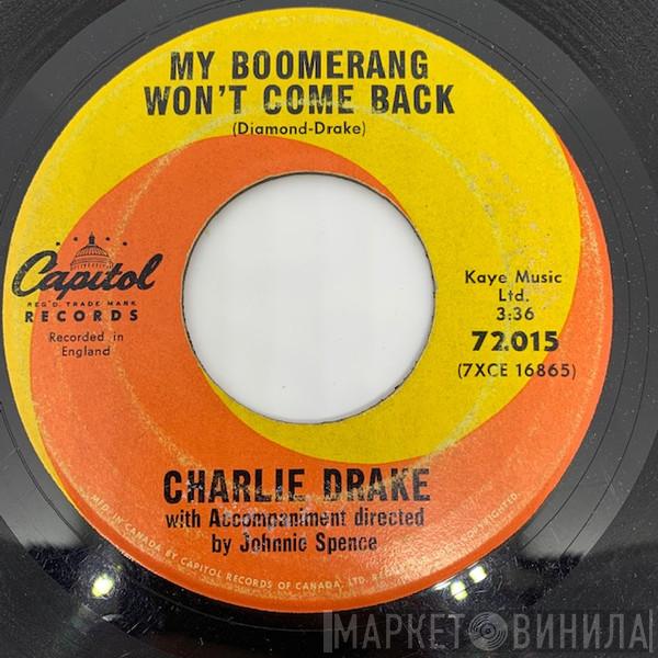  Charlie Drake  - My Boomerang Won't Come Back / She's My Girl