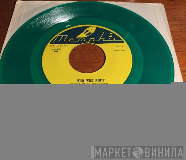  Charlie Feathers  - Today And Tomorrow / Wild Wild Party