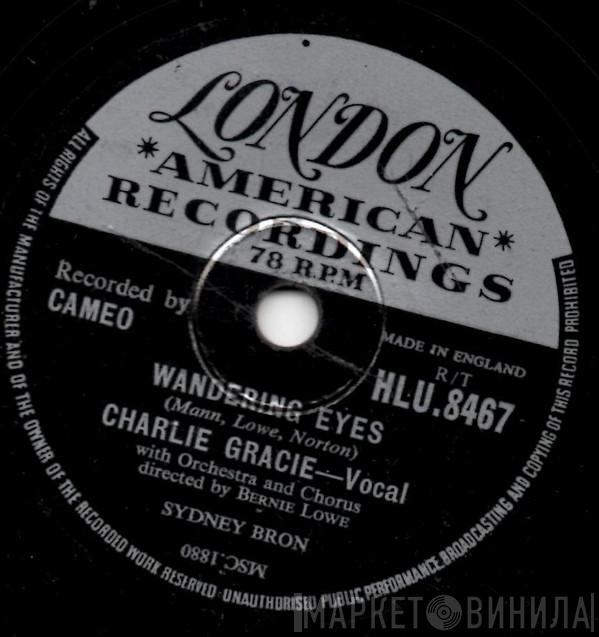 Charlie Gracie - Wanderin' Eyes / I Love You So Much It Hurts