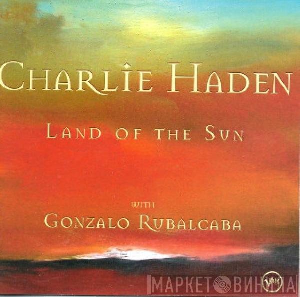 Charlie Haden, Gonzalo Rubalcaba - Land Of The Sun