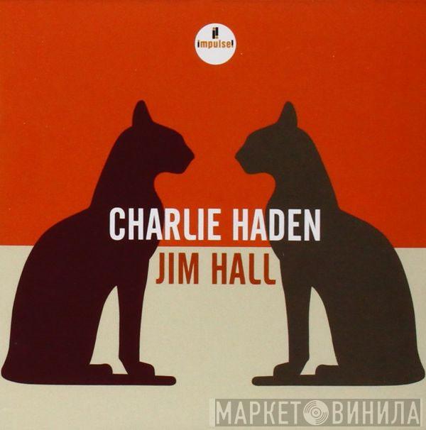 , Charlie Haden  Jim Hall  - Charlie Haden - Jim Hall