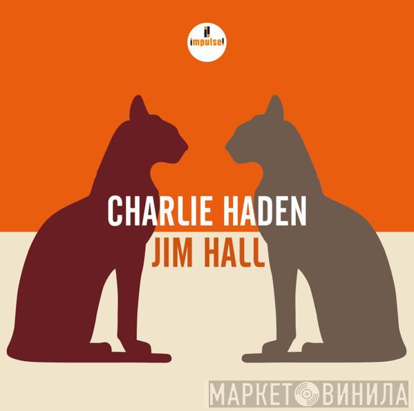 , Charlie Haden  Jim Hall  - Charlie Haden - Jim Hall