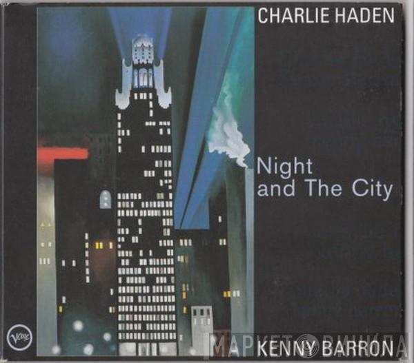 Charlie Haden, Kenny Barron - Night And The City