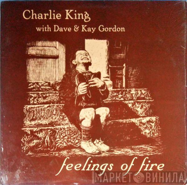 Charlie King  - Feelings Of Fire
