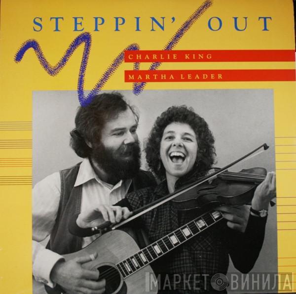 Charlie King , Martha Leader - Steppin' Out