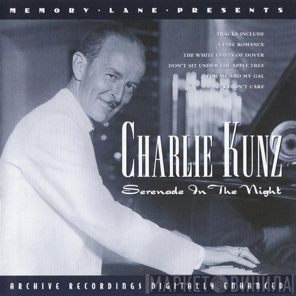 Charlie Kunz - Serenade In The Night