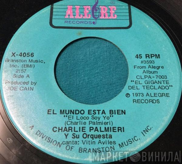 Charlie Palmieri And His Orchestra - El Mundo Esta Bien